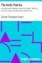 [Gutenberg 6818] • The Arctic Prairies : a Canoe-Journey of 2,000 Miles in Search of the Caribou; / Being the Account of a Voyage to the Region North of Aylemer Lake